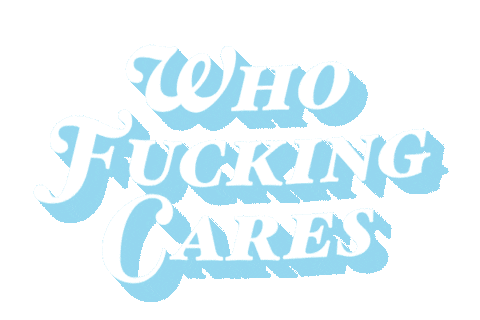 Text Who Cares Sticker