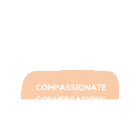 Conversation Compassion Sticker by On Canada Project