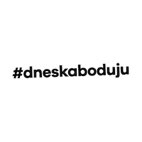 Dneska Boduju Sticker by ORLEN CZ