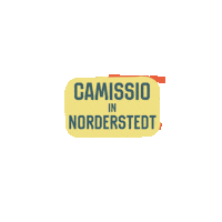 Camissioinnorderstedt Sticker by CAMISSIO