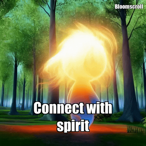 Spirit Connection GIF by Bloomscroll