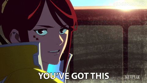 You Can Do It Netflix GIF by Cyberpunk: Edgerunners