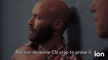 Do Some CSI Crap