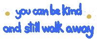 Quote Walk Away Sticker