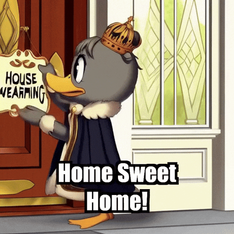 Home Sweet Home Celebration GIF by sirduckbeth