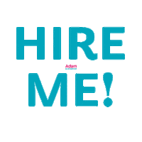 WeAreAdam hire me jobseeker jobhunting give me a job Sticker