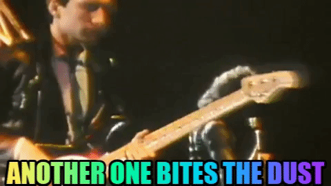 another one bites the dust GIF