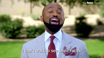 I Can't Wait To See Their Faces 