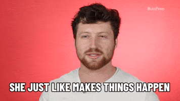 Makes Things Happen
