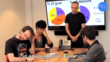So Anyways We're Bankrupt