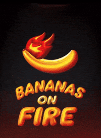 Bananas on fire