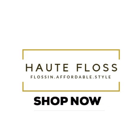 Shop Now Haute Floss GIF by vanyvicious
