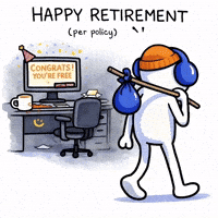 Happy Retirement (Per Policy) | Glitch Edition