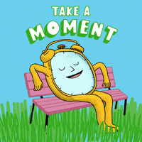 Digital art gif. Illustration of a yellow alarm clock with arms, legs, and a face sits on a pink park bench amid grass and a blue sky with its eyes closed, snoozing peacefully. Text, "Take a moment."