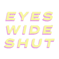 Eyes Wide Shut Rock Music Sticker by girlfriends