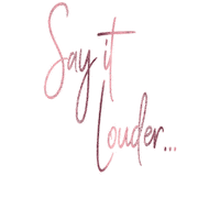 Say It Loud Sticker by Crissy Conner
