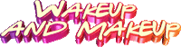 wakeup and makeup Sticker