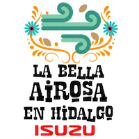 Mexico Hidalgo Sticker by Isuzu México