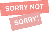 Sorrynotsorry Sticker