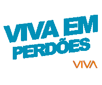 Vivacidades Vivaemperdoes Sticker by VIVA EVENTOS