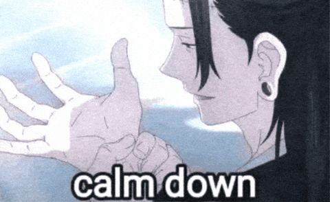 Jujutsu Kaisen Calm Down GIF