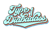 skingrip diabetes t1d type one diabadass Sticker