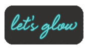 Neon Lets Glow Sticker by Luminesque