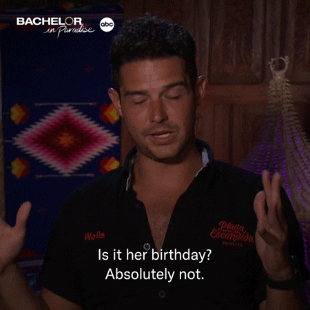 Over It Birthday GIF by Bachelor in Paradise
