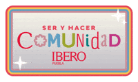 Comunidad Xavi GIF by Medios Universitarios IBERO Puebla