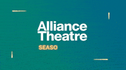 GIF by Alliance Theatre
