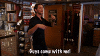 Guys Come With Me!