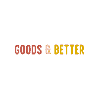 Goodsandbetterstore Sticker by Goods & Better