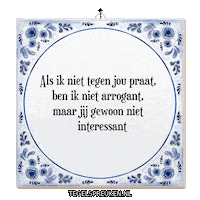 Humor Interesse Sticker by Tegelspreuken.nl