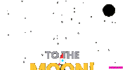 To The Moon Space Sticker by bonuz