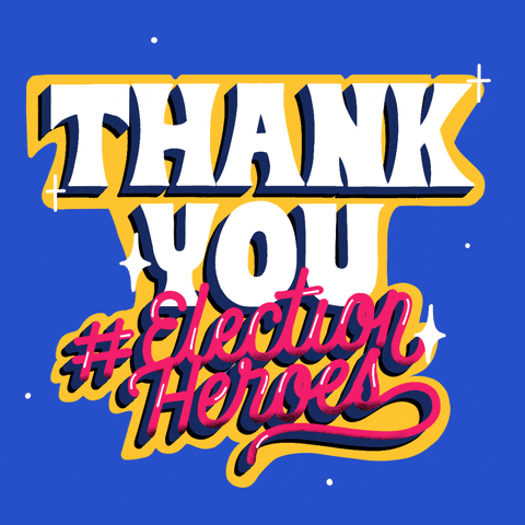 Text gif. Stylized and sparkling text against a blue background reads, “Thank you #election heroes.”