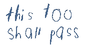 This Too Shall Pass Strength Sticker