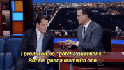 colbertlateshow stephen colbert late show the late show with stephen colbert i promised no gotcha questions but i'm gonna lead with one GIF