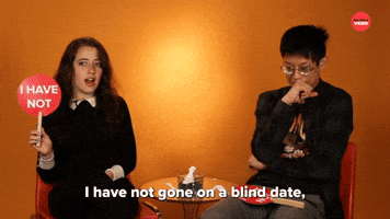 Never Had a Blind Date