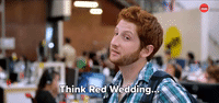 Think Red Wedding...
