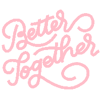 glitterandbold together better together glitterandbold Sticker