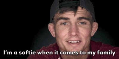 I'm A Softie When It Comes To Family