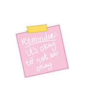 madetodreamco mental health reminder its okay sticky note Sticker