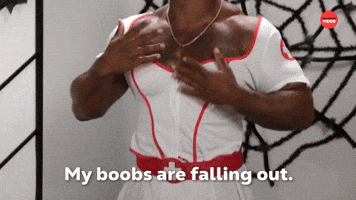 My Boobs Are Falling Out