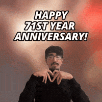 71 Year Anniversary GIF
