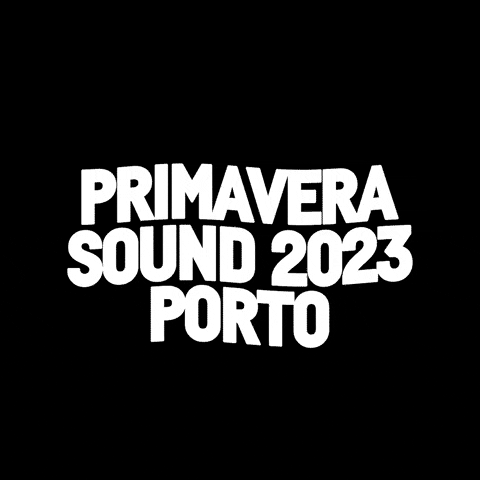 primaverasoundporto giphygifmaker primavera primaverasoundporto primaveraporto GIF