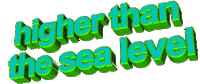 text higher than the sea level Sticker by AnimatedText