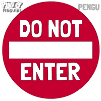 Do Not Enter No Entry GIF by Pudgy Penguins