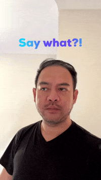Say What GIF by Jonah Manzano
