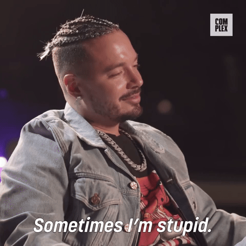 Sometimes I'm Stupid