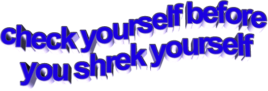 check yourself before you shrek yourself Sticker by AnimatedText